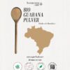 Bio Guarana Pulver - Koffein-Liana - Superfood - Nahrungsmittelergänzung - Bio Guarana Pulver kaufen
